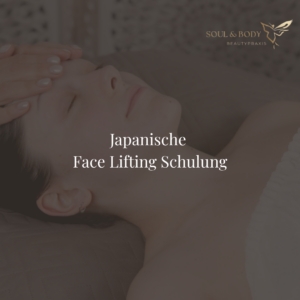 Japanische Face Lifting Schulung (online)